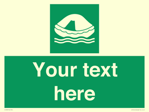 Custom sign safe condition Liferaft